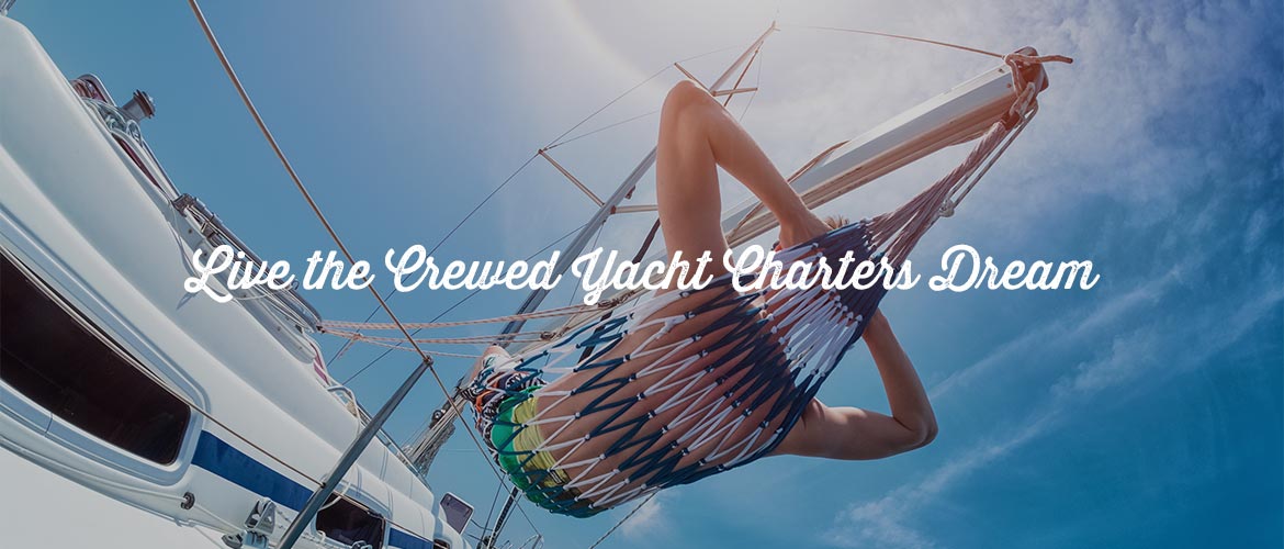 Luxury Crewed Charter Croatia